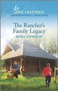 Cover: The Rancher's Family Legacy - Love Inspired