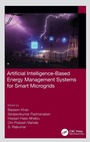 Cover: Artificial Intelligence-Based Energy Management Systems for Smart Microgrids - CRC Press