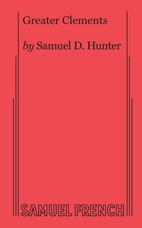 Enlarge image Cover: Greater Clements - Samuel French Ltd
