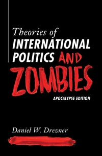 Abbildung von: Theories of International Politics and Zombies - Princeton University Press