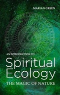 Cover: Introduction to Spiritual Ecology - The Crowood Press Ltd