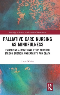 Abbildung von: Palliative Care Nursing as Mindfulness - Routledge