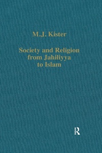 Bild: Society and Religion from Jahiliyya to Islam - Routledge
