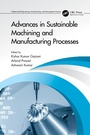 Cover: Advances in Sustainable Machining and Manufacturing Processes - CRC Press