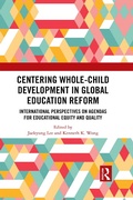 Cover: Centering Whole-Child Development in Global Education Reform - Routledge