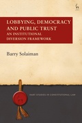 Cover: Lobbying, Democracy and Public Trust - Hart Publishing
