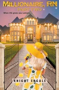 Cover: Millionaire, RN - Part Two - Knightengale Publishing