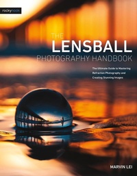 Abbildung von: The Lensball Photography Handbook - Rocky Nook