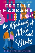 Cover: The Making of Mila and Blake (The MILA Trilogy 3) - Ink Road