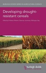 Cover: Developing Drought-Resistant Cereals - Burleigh Dodds Science Publishing Limited