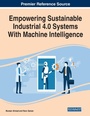Cover: Empowering Sustainable Industrial 4.0 Systems With Machine Intelligence - Business Science Reference