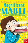 Cover: Magnificent Mabel and the Very Bad Birthday Party - Nosy Crow Ltd