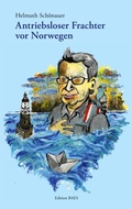 Cover: Antriebsloser Frachter vor Norwegen - Edition Baes