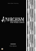 Cover: Anarchism and Other Essays - Sheba Blake Publishing