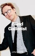 Cover: Blind Gallerist - Sternberg Press