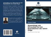 Abbildung von: Anwendung von Ultraschall bei der Reproduktion der Sahel-Ziege - Verlag Unser Wissen