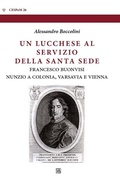 Cover: Un lucchese al servizio della Santa Sede - Edizioni Sette Citt&agrave;