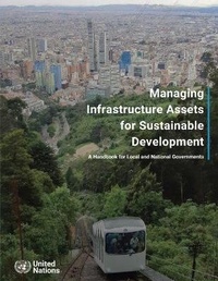 Abbildung von: Managing infrastructure assets for sustainable development - United Nations