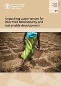 Cover: Unpacking water tenure for improved food security and sustainable development - Food & Agriculture Organization of the United Nations (FAO)