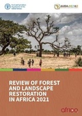 Cover: Review of forest and landscape restoration in Africa 2021 - Food & Agriculture Organization of the United Nations (FAO)