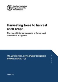 Abbildung von: Harvesting trees to harvest cash crops - Food & Agriculture Organization of the United Nations (FAO)