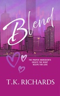 Cover: Blend (The Hummus Series, #3) - T.K. Richards