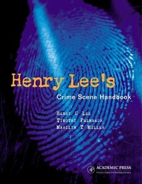 Enlarge image Cover: Henry Lee's Crime Scene Handbook - Academic Press