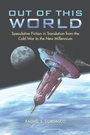 Cover: Out of This World - University of Illinois Press