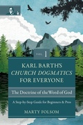 Cover: Karl Barth's Church Dogmatics for Everyone, Volume 1---The Doctrine of the Word of God - Zondervan Academic
