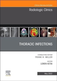 Enlarge image Cover: Thoracic Infections, An Issue of Radiologic Clinics of North America: Volume 60-3 - Elsevier