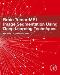 Abbildung von: Brain Tumor MRI Image Segmentation Using Deep Learning Techniques - Academic Press