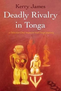 Enlarge image Cover: Deadly Rivalry in Tonga - Kerry James