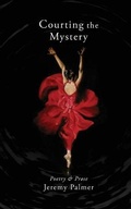 Cover: Courting the Mystery - Jeremy Palmer