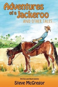 Abbildung von: Adventures of a Jackeroo - Steve McGregor Books