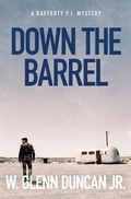 Cover: Down The Barrel - D Squared Publishing