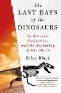 Cover: The Last Days of the Dinosaurs - The History Press Ltd