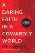 Cover: A Daring Faith in a Cowardly World - Thomas Nelson Publishers