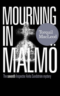 Enlarge image Cover: MOURNING IN MALMOe - Torquil MacLeod Books Ltd.
