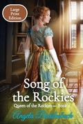 Cover: Song of the Rockies - Large Print Edition - Gems Books