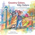 Cover: Country Colors, City Colors - Houts & Home Publications LLC