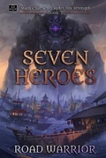 Cover: Seven Heroes - Book 3 of Main Character hides his Strength (A Dark Fantasy LitRPG Adventure) - Oppatranslations, LLC