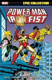 Enlarge image Cover: Power Man And Iron Fist Epic Collection: Hardball - Marvel Comics