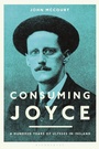 Cover: Consuming Joyce - Bloomsbury Academic