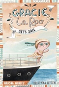Cover: Gracie LaRoo Sets Sail - Raintree Publishers