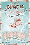 Cover: Gracie LaRoo at Pig Jubilee - Raintree Publishers
