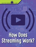 Cover: How Does Streaming Work? - Raintree Publishers