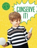 Cover: Conserve It! - Raintree Publishers