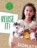 Cover: Reuse It! - Raintree Publishers