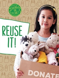 Enlarge image Cover: Reuse It! - Raintree Publishers
