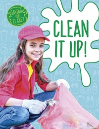Enlarge image Cover: Clean It Up! - Raintree Publishers